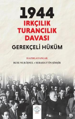 1944 Irkçılık Turancılık Davası - Gerekçeli Hüküm | Kitap Ambarı