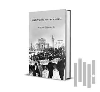 1968’Leri Hatırlamak