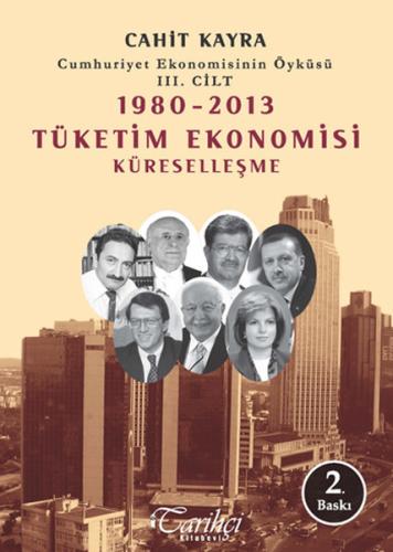 1980 - 2013 Tüketim Ekonomisi Küreselleşme