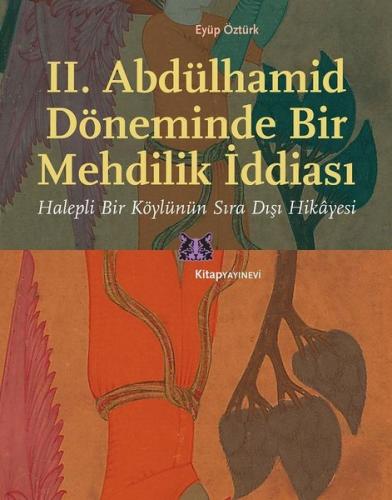 2. Abdülhamid Döneminde Bir Mehdilik İddiası