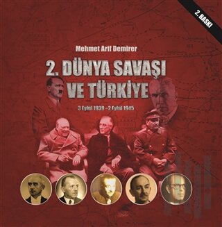 2. Dünya Savaşı ve Türkiye 3 Eylül 1939-2 Eylül 1945