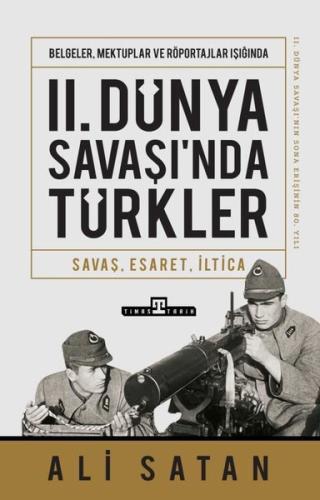 2. Dünya Savaşı'nda Türkler - Savaş Esaret İltica | Kitap Ambarı