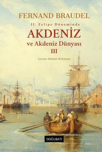 Akdeniz ve Akdeniz Dünyası-3 | Kitap Ambarı
