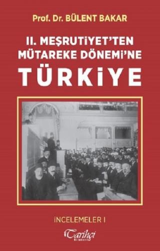 2.Meşrutiyet'ten Mütareke Dönemi'ne Türkiye | Kitap Ambarı