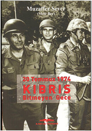 20 Temmuz 1974 Kıbrıs Bitmeyen Gece