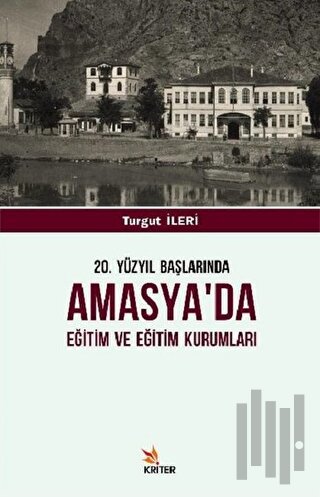 20. Yüzyıl Başlarında Amasya'da Eğitim ve Eğitim Kurumları
