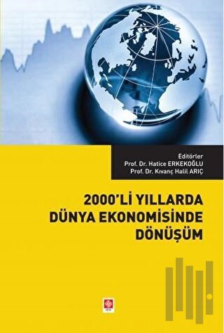 2000'li Yıllarda Dünya Ekonomisinde Dönüşüm