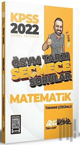 2022 KPSS Matematik ÖSYM Tarzı Seçmece Sorular Tamamı Çözümlü Soru Ban
