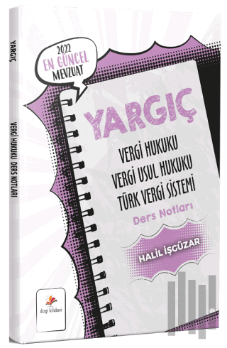 2022 Yargıç Vergi Hukuku, Vergi Usul Hukuku, Türk Vergi Sistemi Ders Notları