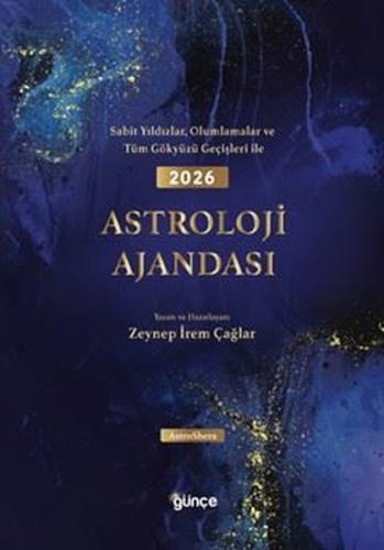 2026 Astroloji Ajandası - Sabit Yıldızlar Olumlamalar ve Tüm Gökyüzü G