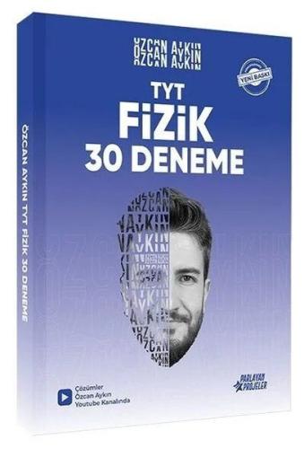 2026 YKS TYT Fizik 30 Deneme - Özcan Aykın Parlayan Projeler