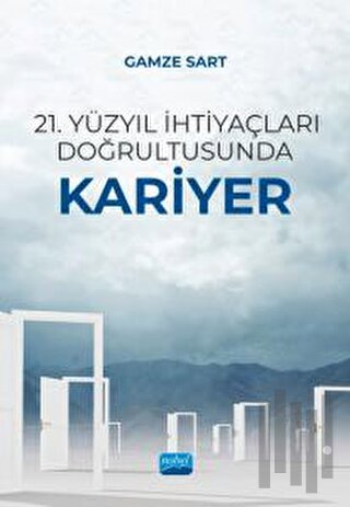 21. Yüzyıl İhtiyaçları Doğrultusunda Kariyer