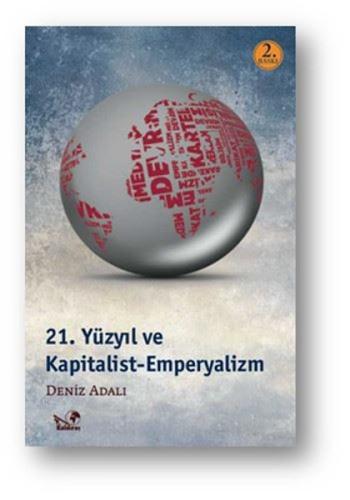 21.Yüzyıl ve Kapitalizm-Emperyalizm