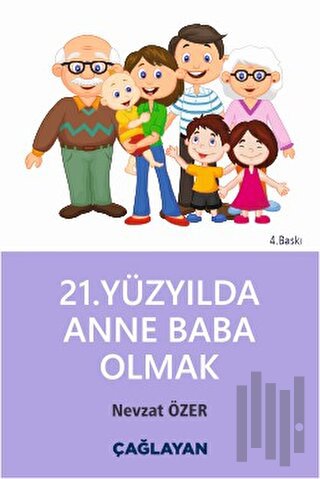 21. Yüzyılda Anne Baba Olmak | Kitap Ambarı