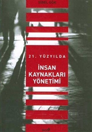 21. Yüzyılda İnsan Kaynakları Yönetimi