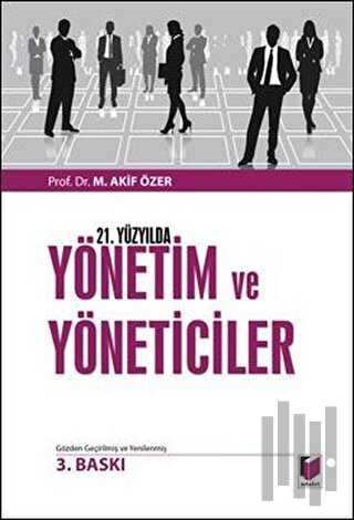 21. Yüzyılda Yönetim ve Yöneticiler | Kitap Ambarı