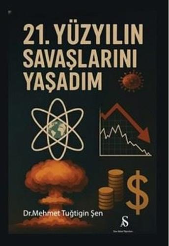 21. Yüzyılın Savaşlarını Yaşadım
