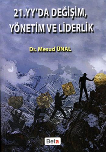 21. YY'da Değişim Yönetim ve Liderlik