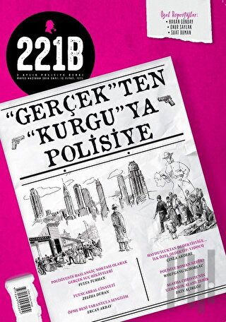 221B İki Aylık Polisiye Dergi Sayı: 15 Mayıs - Haziran 2018