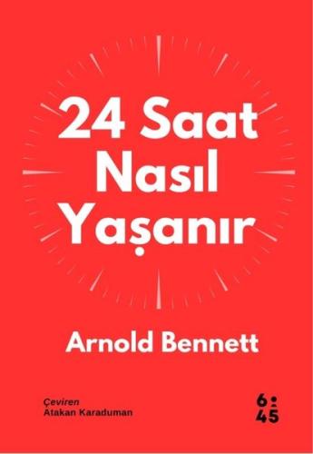 24 Saat Nasıl Yaşanır | Kitap Ambarı