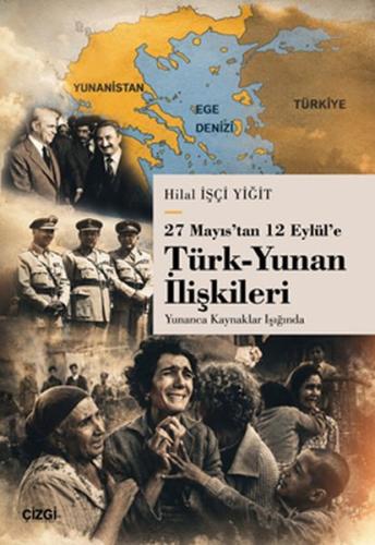 27 Mayıs’tan 12 Eylül’e Türk-Yunan İlişkileri Yunanca Kaynaklar Işığın