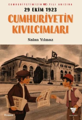 29 Ekim 1923 - Cumhuriyetin Kıvılcımları | Kitap Ambarı