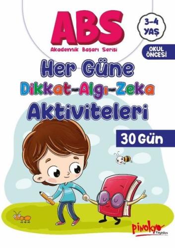 3 - 4 Yaş ABS - Her Güne Dikkat Algı Zeka Aktiviteleri 30 Gün | Kitap 