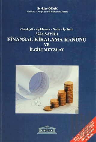 3226 Sayılı Finansal Kiralama Kanunu ve İlgili Mevzuat