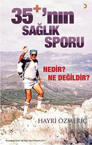 35+'nın Sağlık Sporu Nedir? Ne Değildir?