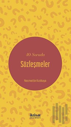 40 Soruda Sözleşmeler | Kitap Ambarı