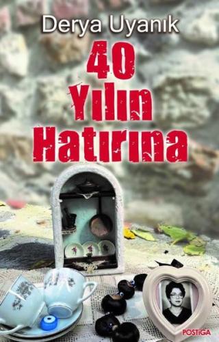 40 Yılın Hatırına | Kitap Ambarı
