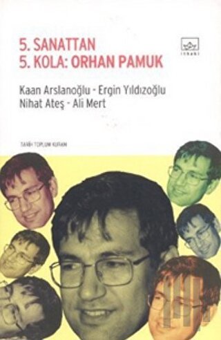 5. Sanattan 5. Kola: Orhan Pamuk