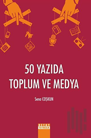 50 Yazıda Toplum ve Medya