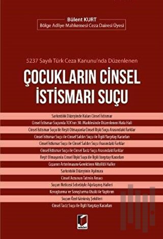 5237 Sayılı Türk Ceza Kanunu'nda Düzenlenen Çocukların Cinsel İstismarı Suçu