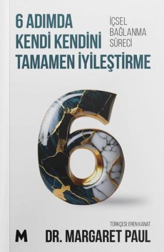6 Adımda Kendi Kendini Tamamen İyileştirme - İçsel Bağlanma Süreci