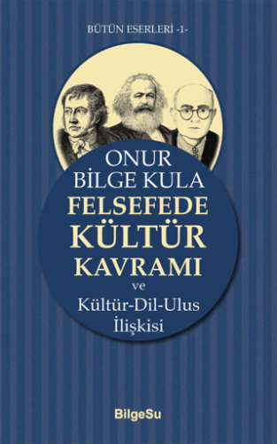 Felsefede Kültür Kavramı ve Kültür-Dil-Ulus İlişkisi | Kitap Ambarı