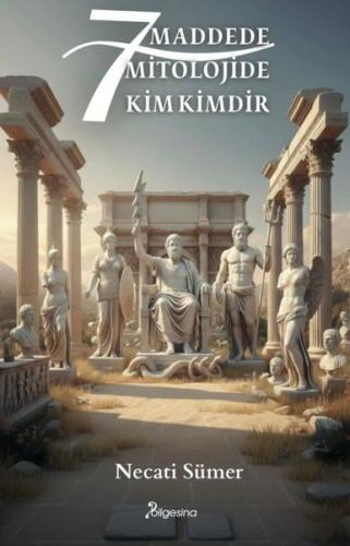 7 Maddede Mitolojide Kim Kimdir | Kitap Ambarı