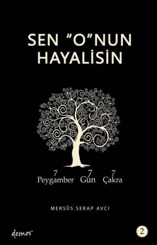 7 Peygamber 7 Gün 7 Çakra - Sen O'nun Hayalisin 2