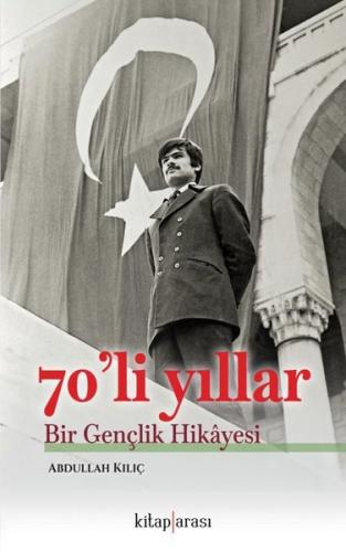 70'li Yıllar - Bir Gençlik Hikayesi