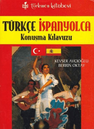 Türkçe İspanyolca Konuşma Kılavuzu