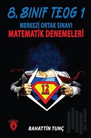 8. Sınıf TEOG 1 Merkezi Ortak Sınavı Matematik Denemeleri