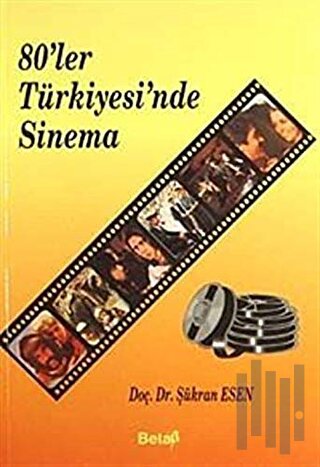 80’ler Türkiyesi’nde Sinema