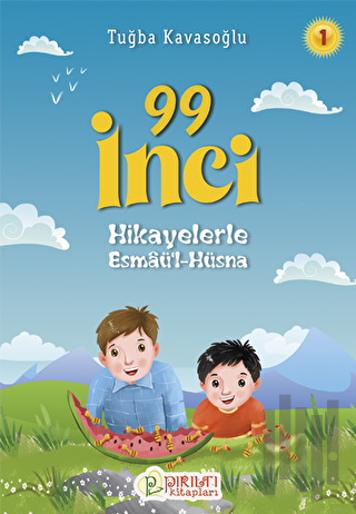 99 İnci - Hikayelerle Esmaül Hüsna 1