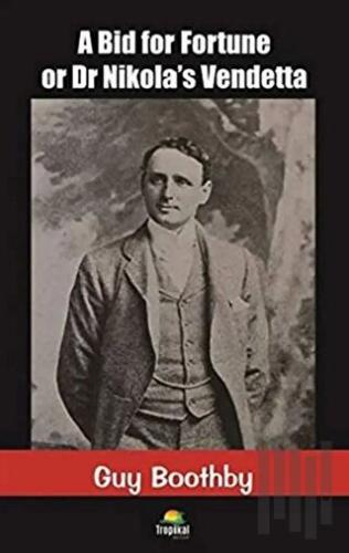 A Bid for Fortune or Dr Nikola's Vendetta | Kitap Ambarı