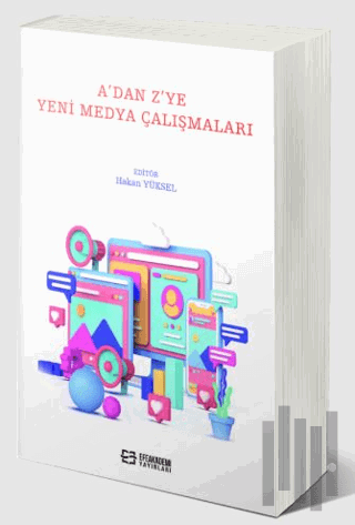 A’dan Z’ye Yeni Medya Çalışmaları