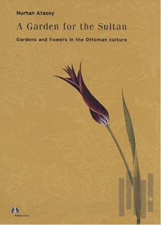 A Garden For the Sultan (Ciltli)