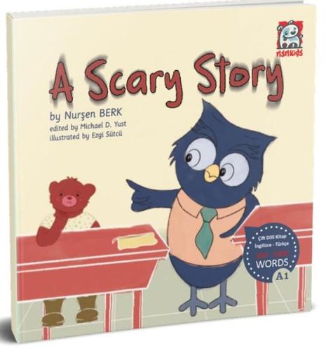 A Scary Story - 300 - 1000 Words - Çift Dilli Kitap İngilizce - Türkçe