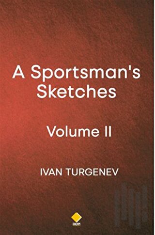 A Sportsman's Sketches - Volume 2