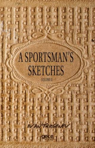 A Sportsman's Sketches Volume 2