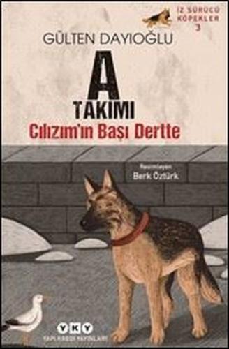 İz Sürücü Köpekler 3 – Cılızım’ın Başı Dertte | Kitap Ambarı